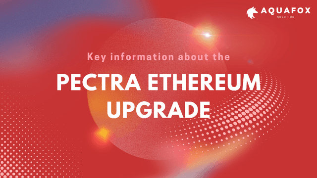 Pectra upgrade is what? Key information about the Pectra Ethereum upgrade