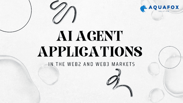 Exploring AI Agent applications in the Web2 and Web3 markets