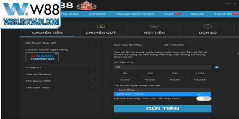 Nạp tiền W88 qua tài khoản ngân hàng với tốc độ xử lý nhanh và thao tác đơn giản